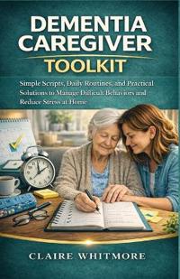 Dementia Caregiver Toolkit
