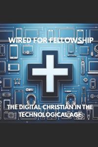 Wired for Fellowship