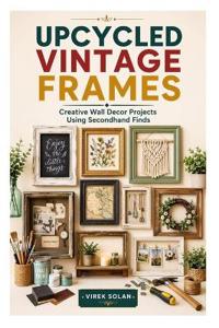 Upcycled Vintage Frames