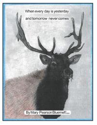 Bluemel, M: When Every Day is Yesterday and Tomorrow Never C