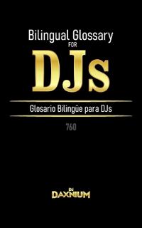 Daxnium, D: Bilingual Glossary for DJs