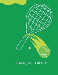 Game, Set, Facts!