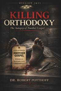 Killing Orthodoxy