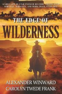 The Edge of Wilderness