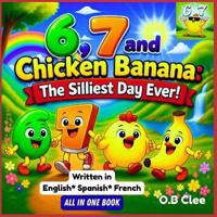Clee, O: 6, 7 AND CHICKEN BANANA