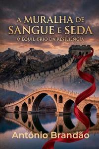 A Muralha de Sangue E Seda