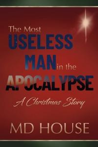 The Most Useless Man in the Apocalypse
