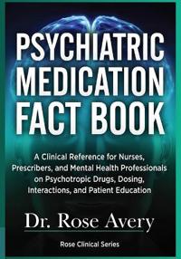 Avery, R: Psychiatric Medication Fact Book