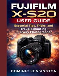 Kensington, D: Fujifilm X-S20 User Guide