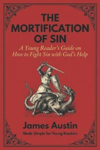 Austin, J: MORTIFICATION OF SIN