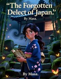 The Forgotten Dialect of Japan　 (Ages 8-12)