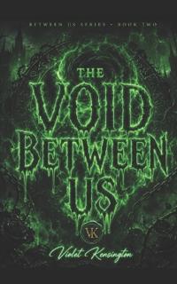 The Void Between Us