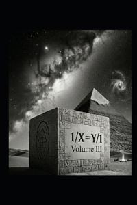 1/X=Y/1 Volume III