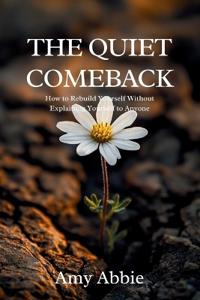 The Quiet Comeback