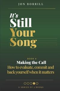 Bokomslag för "Borrill, J: IT'S STILL YOUR SONG"
