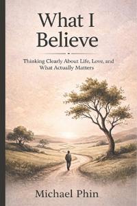 What I Believe