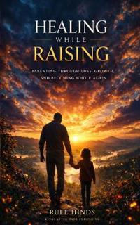 Healing While Raising