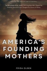America's Founding Mothers