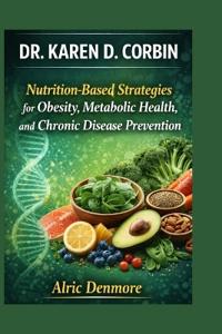 Denmore, A: DR. KAREN D. CORBIN