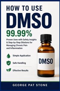 How to Use Dmso 99.99%