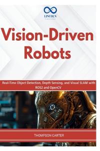 Vision-Driven Robots