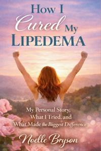 Bryson, N: How I Cured My Lipedema