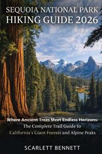 Sequoia National Park Hiking Guide 2026