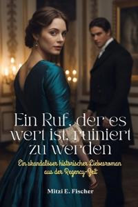 Ein Ruf, der es wert ist, ruiniert zu werden