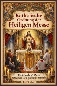 Katholische Ordnung der Heiligen Messe