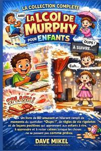 Mikel, D: Loi de Murphy complète pour les enfants