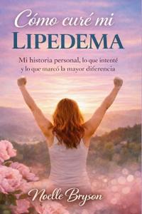 Bryson, N: Cómo curé mi lipedema