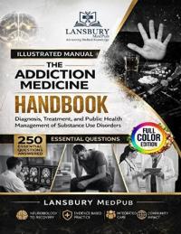 The Addictions Medicine Handbook