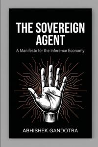 The Sovereign Agent