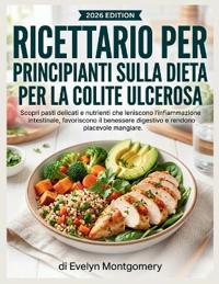 Montgomery, E: Ricettario per principianti sulla dieta per l