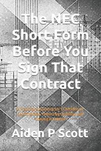 Scott, A: NEC Short Form Before You Sign That Contract