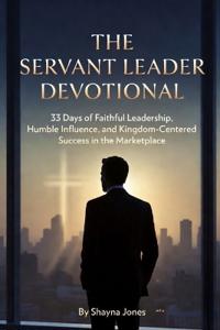 The Servant Leader Devotional