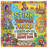 Stinkerton, P: Stink Through the Ages