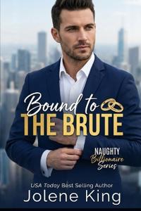 Bound to the Brute