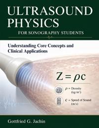 Ultrasound Physics for Sonography Students
