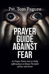 Paguro, P: PRAYER GUIDE AGAINST FEAR