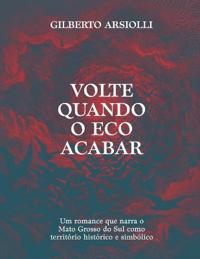 Volte Quando o Eco Acabar