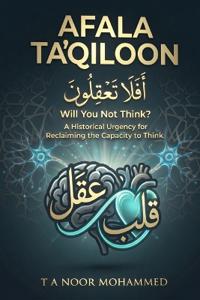 AFALA TA'QILOON - Will You Not Think?