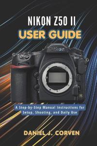 Corven, D: Nikon Z50 II User Guide