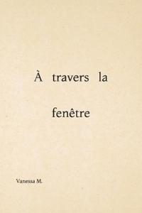 À travers la fenêtre