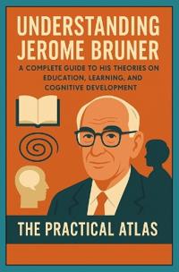 Atlas, T: Understanding Jerome Bruner
