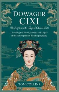 Collins, T: Dowager Cixi