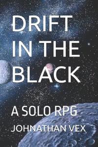 Vex, J: DRIFT IN THE BLACK