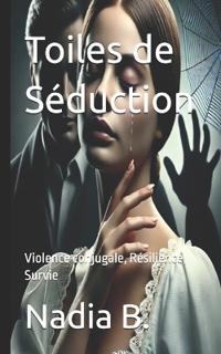 B., N: Toiles de Séduction