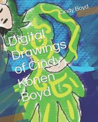 Digital Drawings of Cindy Konen Boyd