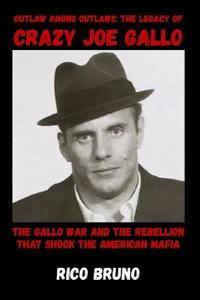 Bruno, R: Outlaw Among Outlaws